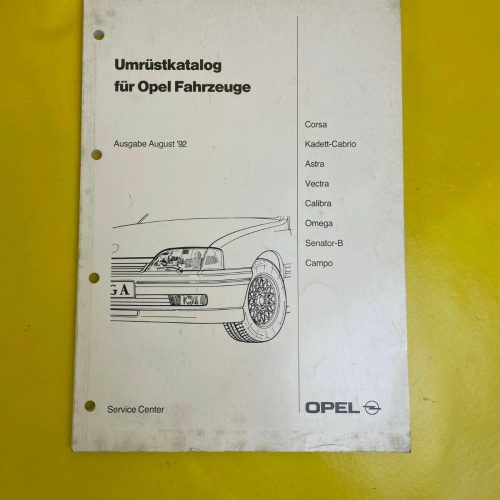 ORIGINAL Opel Umrüstkatalog für Opel Fahrzeuge Ausgabe August 1992