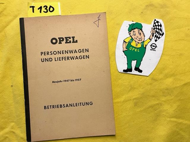 NEU + ORIGINAL Betriebsanleitung Opel Personenwagen und Lieferwagen 1947 bis 1957 , Olympia Â´51, Kapitän Â´51