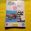 Jetzt helfe ich mir selbst Opel Ascona A bis August Â´75 Reparaturanleitung Buch