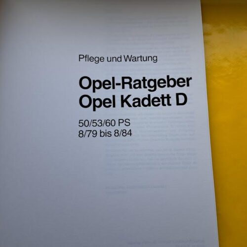 Opel Ratgeber Pflege Wartung Kadett D 8/79 - 8/84 Sonderausgabe So wirdÂ´s gemacht Band 21