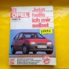 Jetzt helfe ich mir selbst Opel Kadett E Band 115 Reparaturanleitung Buch Wartung