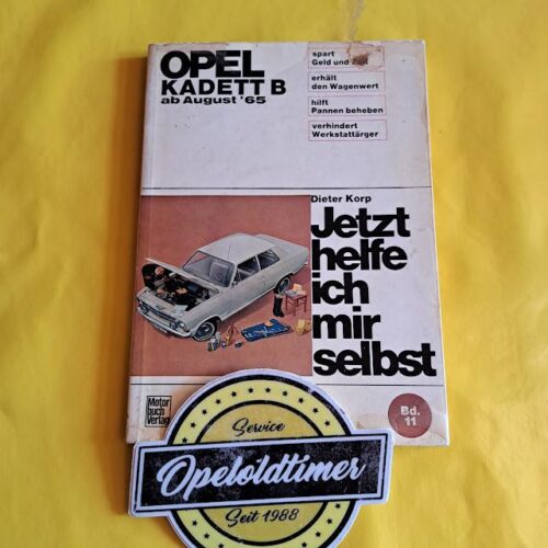 Jetzt helfe ich mir selbst Opel Kadett B ab August 65 Band 11 Pflege Wartung Buch